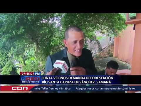 Junta vecinos demanda reforestación rio Santa Capuza en Sánchez, Samaná