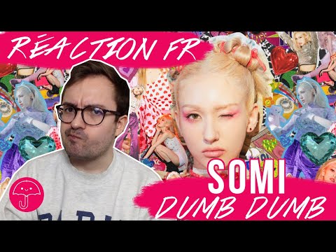 Vidéo " Dumb Dumb " de SOMI / KPOP RÉACTION FR
