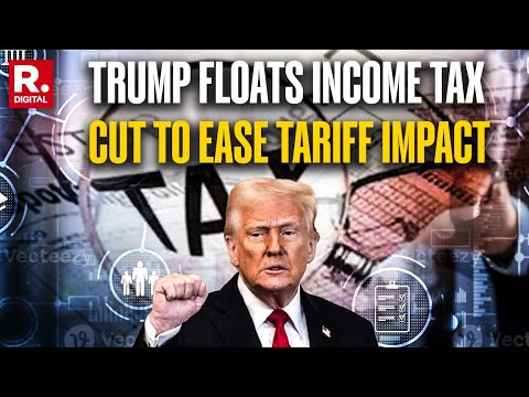 US President Donald Trump Floats New Income Tax Cut in Bid to Ease Tariffs Impact