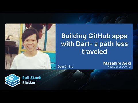 Masahiro Aoki: Building GitHub apps with Dart - a path less traveled