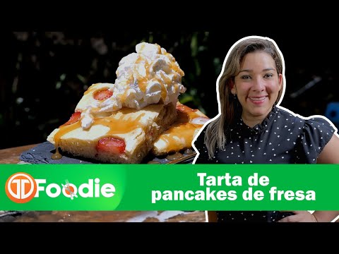 TM FOODIE | RECETAS FÁCILES | TARTA DE PANCAKES DE FRESA