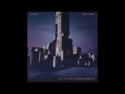 ILLENIUM & Teddy Swims - All That Really Matters (Mike Williams Remix)