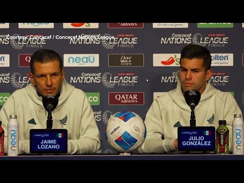 USMNT-El Tri: Jaime Lozano, Julio González hablan sobre la final de la Liga de Naciones de Concacaf