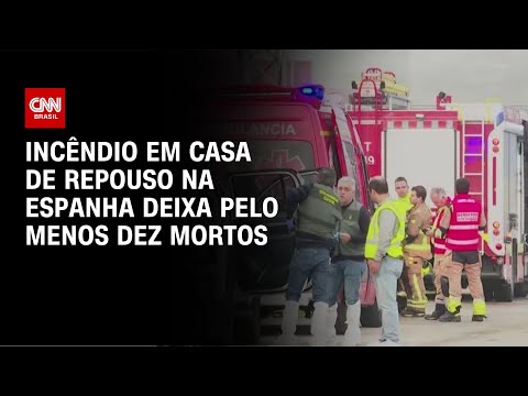 Incêndio em casa de repouso na Espanha deixa pelo menos dez mortos | CNN NOVO DIA