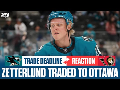 Senators Acquire Fabian Zetterlund From Sharks |  NHL Traded Deadline Reaction