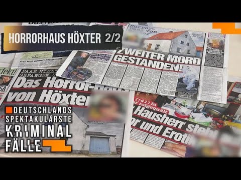 Das Horrorhaus Höxter 2/2 - Grausame Taten | Deutschlands spektakulärste Kriminalfälle