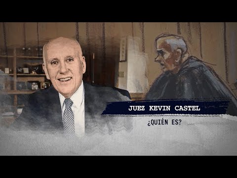 CAPITULO XIII  l Juez Kevin Castel ¿Quén es?