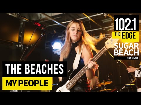The Beaches - My People (Live at the Edge)
