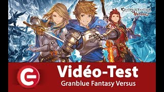 Vido-Test : [Vidotest] Granblue Fantasy Versus