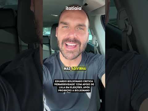 EDUARDO BOLSONARO CRITICA 'PERMISSÃO' PARA LULA DECLARAR APOIO, APÓS PROIBIÇÃO A BOLSONARO