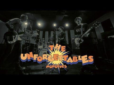 MONOEYES - The Unforgettables [MUSIC VIDEO]