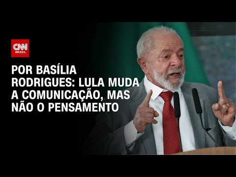 ​Análise: Lula muda a comunicação, mas não o pensamento | LIVE CNN