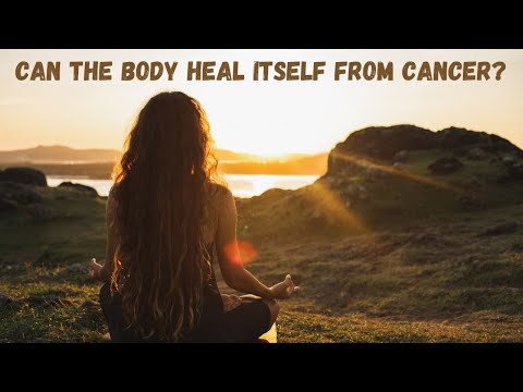 Can The Body Heal Itself From Cancer