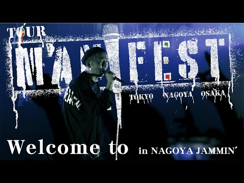 RAY / Welcome to 【MANIFEST 東名阪TOUR 名古屋公演 in NAGOYA JAMMIN'】