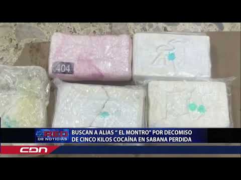 Buscan a alias “El Montro por decomiso de cinco kilos cocaína en Sabana Perdida