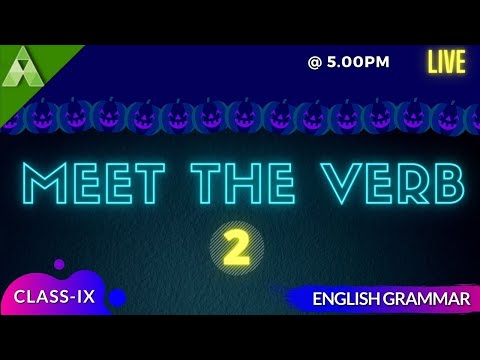 Meet The Verb | English Grammar | Class-9 | Aveti Learning