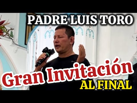 EN VERDAD LES DIGOSi NO Comen De ESTE PANMORIRÁN Padre Luis Toro Homilía de Hoy