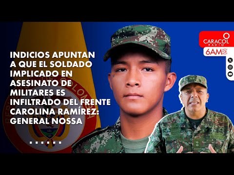 ¿Infiltrados de las disidencias Farc en el Ejército? | Caracol Radio