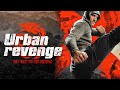 Urban Revenge  Film d'action complet en fran?ais