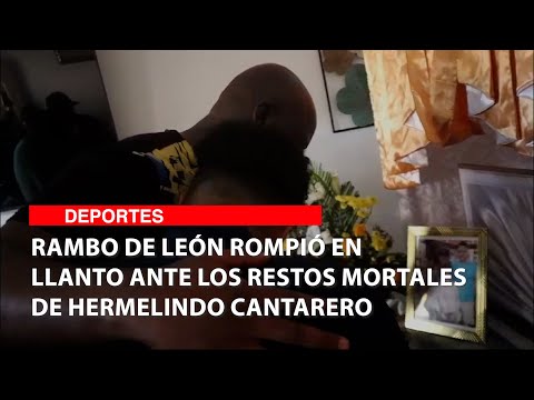 Rambo de León rompió en llanto ante los restos mortales de Hermelindo Cantarero