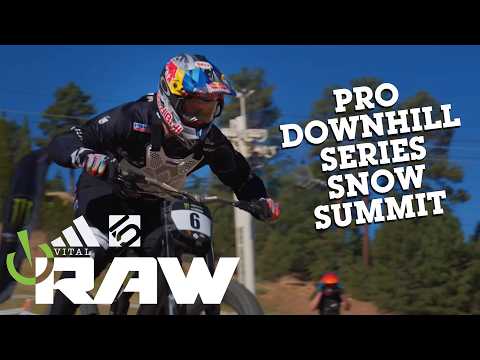 Vital RAW – PRO DOWNHILL SERIES – Snow Summit – #USDH