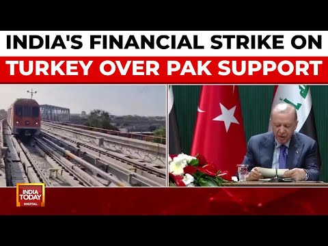 India's Financial Strike: Turkish Company May Lose Metro Contract Over Pakistan Support