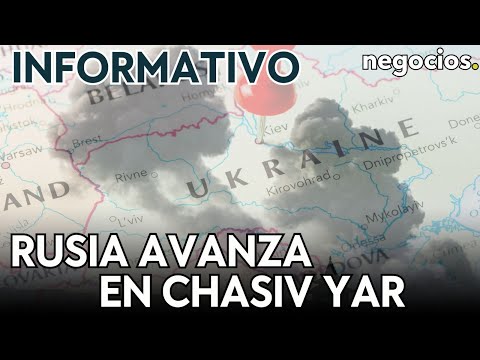 INFORMATIVO: Rusia toma el control de un distrito en Chasiv Yar, Ucrania demasiado corrupta y OTAN