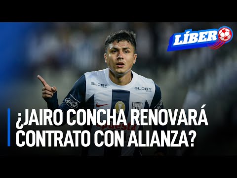 ¿Jairo Concha renovará contrato con Alianza Lima? | Líbero