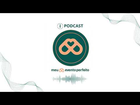 Meu Evento Perfeito - Podcast