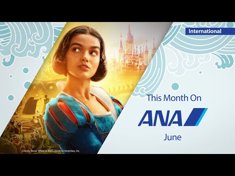 ANA6月の機内エンタメ_国際線 | Entertainment for June_International