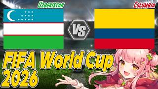 同時視聴⚽ ウズベキスタン 🇺🇿 vs コロンビア 🇨🇴 | FIFAワールドカップ2026【Merun Ch. 森野めるん】