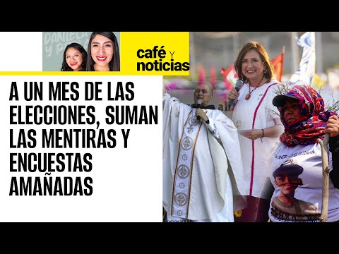 #CaféYNoticias ¬ Empieza el cierre de campañas con mentiras: fosa, arzobispo y encuestas