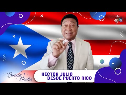 Resumen informativo con He?ctor Julio desde Puerto Rico | Buena Noche