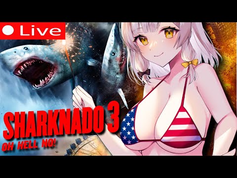 Are These Movies as TERRIBLE as Everyone Says!? 💗 | SHARK WEEK【 SHARKNADO 3 】