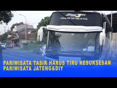 PARIWISATA TASIK HARUS TIRU KESUKSESAN PARIWISATA JATENG&DIY