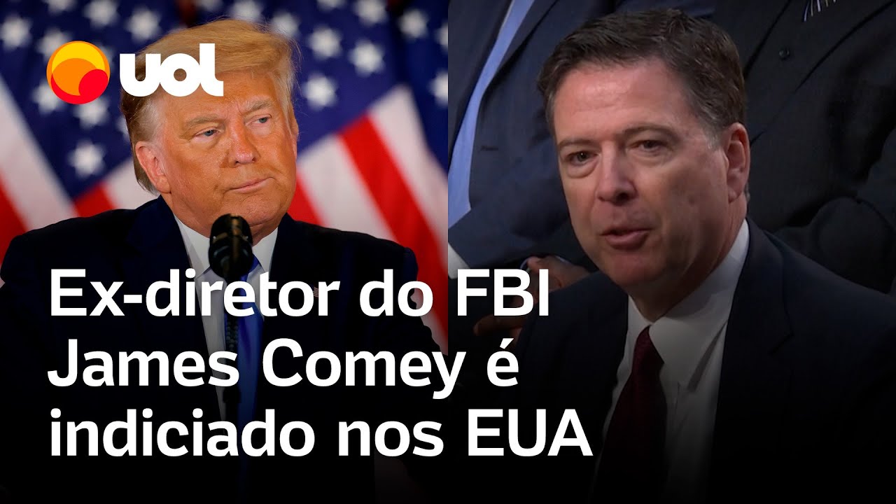 Crítico de Trump ex diretor do FBI é indiciado nos EUA presidente dos EUA comemora