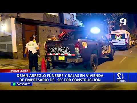 Miraflores: reforzarán patrullaje tras extorsión a empresario que retorno al país
