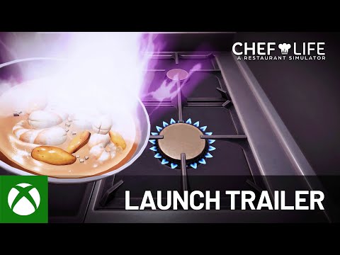 Chef Life: A Restaurant Simulator | Launch Trailer