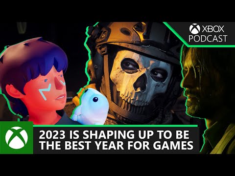 2023 is shaping up to be one of the best years for games | Official Xbox Podcast