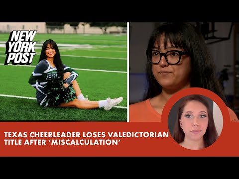 Texas cheerleader stripped of ‘miscalculated’ valedictorian title, potential scholarship