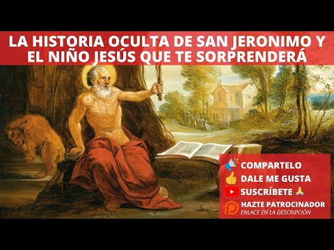 La Historia Oculta de San Jerónimo y el Niño Jesús. Septiembre: mes de la Biblia