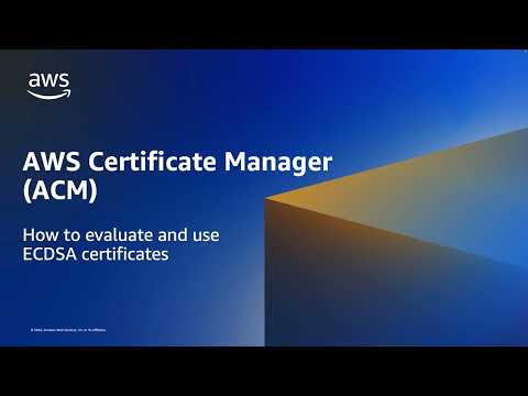 AWS Certificate Manager - How to Evaluate and Use ECDSA Certificates | Amazon Web Services