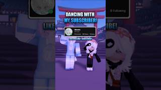 Dancing with My Subscriber!✨| Yosho Hai✨| #roblox #robloxedit #robloxd