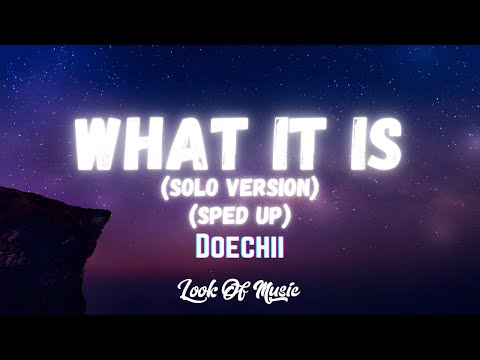 Doechii - What It Is (Solo Version) (Sped Up) (Lyrics)