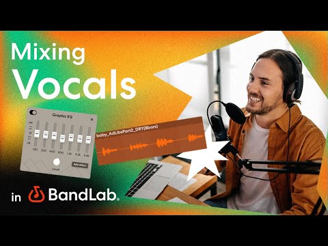 Mixing Vocals With Bandlabs Free Web Studio Bandlab Tutorial