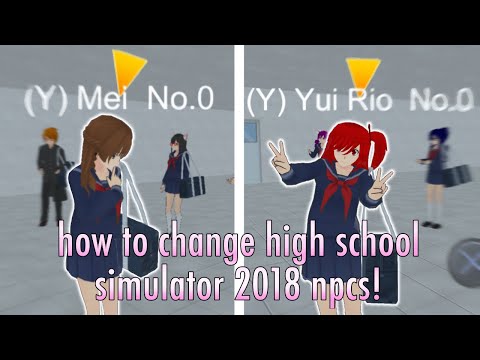 *TUTORIAL* how to customize NPCS in high school simulator 2018! 🎨 (ONLY FOR PC)
