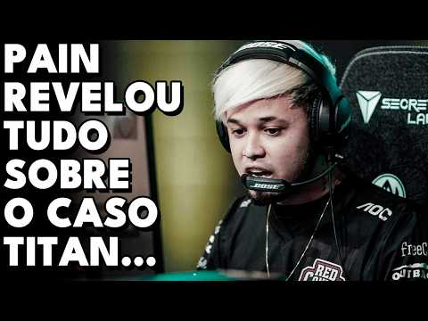 PAIN LANÇOU A BRABA E EXPLICOU PQ DEMOROU PRA DEMITIR O TITAN...