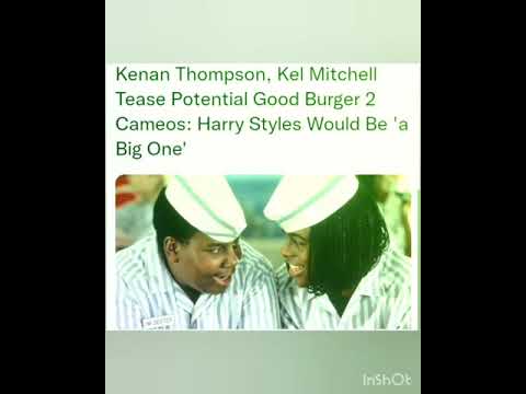 Kenan Thompson, Kel Mitchell Tease Potential Good Burger 2 Cameos: Harry Styles Would Be 'a Big One'