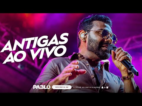 PABLO - ANTIGAS AO VIVO