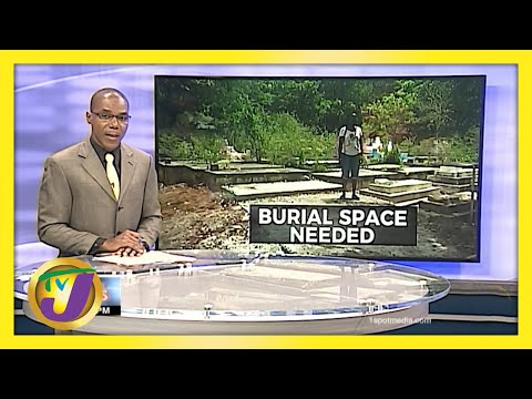 Burial Space Needed in St. Thomas Community | TVJ News - June 3 2021